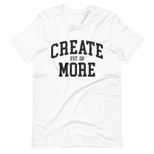Load image into Gallery viewer, Create More University T-Shirt