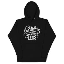 Load image into Gallery viewer, Create More &quot;The Mantra&quot; Hoodie
