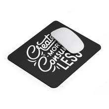 Load image into Gallery viewer, Create More Mantra Mousepad
