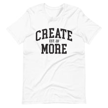 Load image into Gallery viewer, Create More University T-Shirt
